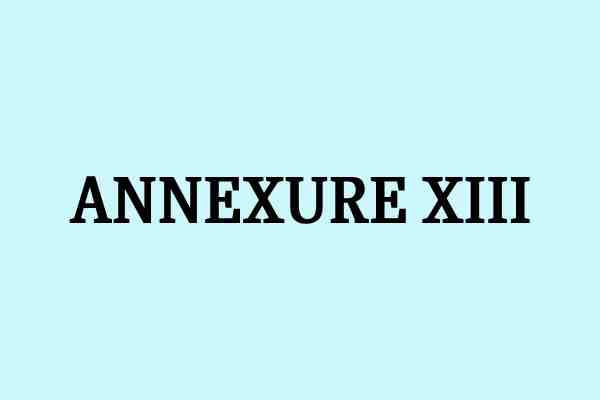 ANNEXURE XIII